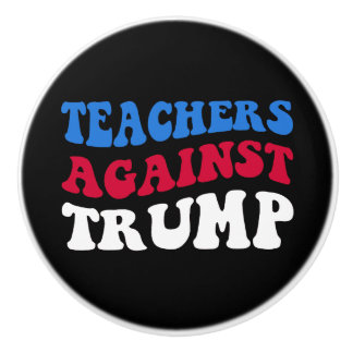 Anti-Trump - Lehrer gegen Trump II Keramikknauf