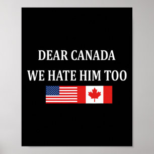 Anti Trump Liebes Kanada Wir hassen ihn auch Poster