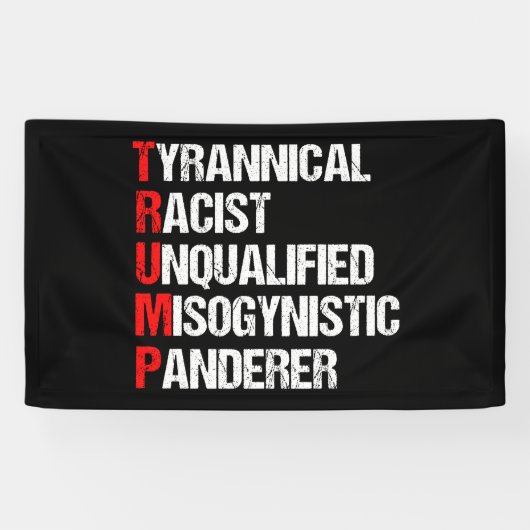 Anti Trump lustig akrostisch politisch Banner (Horizontal)