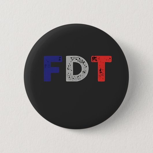 Anti Trump Maga FDT Widerstandskraft gegen Demokra Button (Vorderseite)