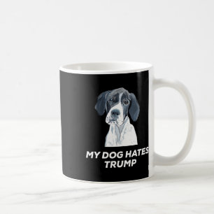 Anti Trump Mein Hund hasst Trump Shirt  Kaffeetasse
