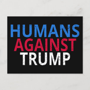 Anti-Trump - Menschen gegen Trump Postkarte