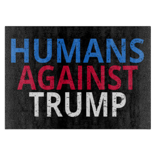 Anti-Trump - Menschen gegen Trump Schneidebrett