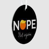 Anti-Trump - Nein, nicht wieder I Ornament (Vorderseite)
