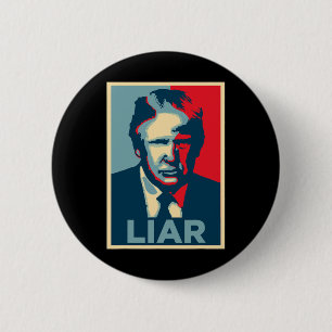 Anti Trump Obama Hoffnungsposter Lügner  Button