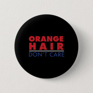 Anti Trump Orange Haare Egal 2020 Politik Re Button