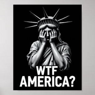 Anti-Trump Politik und Demokratie Wtf Amerika 2 Poster