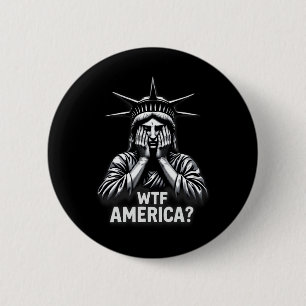 Anti-Trump Politik und Demokratie Wtf Amerika 3  Button