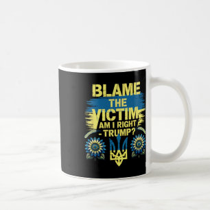 Anti-Trump Pro-Ukraine Opferbeschuldigung Kaffeetasse