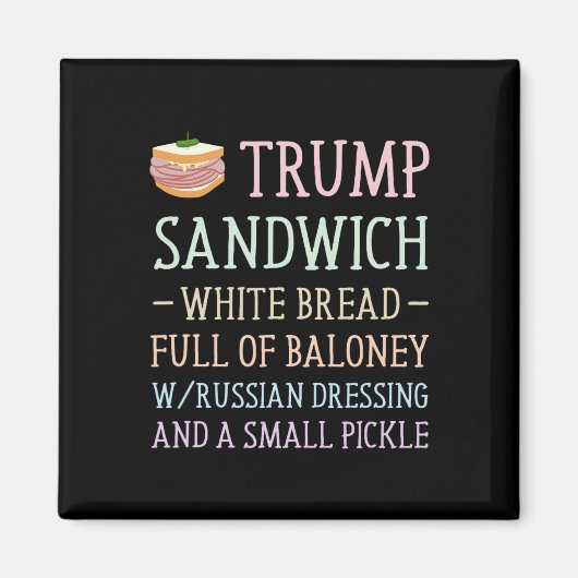 Anti Trump Sandwich Sign Funny Magnet (Vorne)