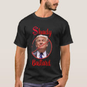 Anti Trump Shady Bastard Dollar Signature Shirt (Vorderseite)