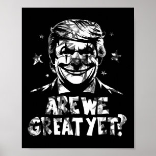 Anti Trump sind wir groß und doch Clown Poster