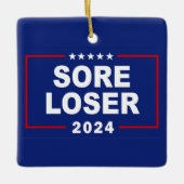 Anti-Trump Sore Loser 2024 Keramikornament (Vorderseite)