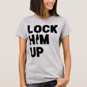 Anti Trump sperrt ihn auf Donald Trump T-Shirt (Vorderseite)