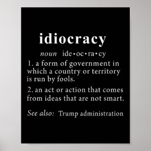Anti Trump T Shirt Idiokratie Definition Frauen Mä Poster