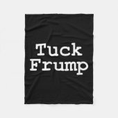 Anti Trump T Shirt Tuck Frump Fleecedecke (Vorderseite)