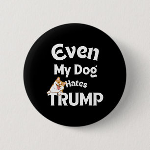 Anti Trump-T-Shirts Hund Hates Donald 3 Button