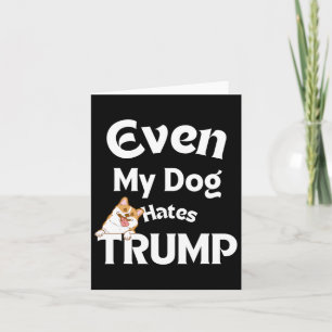 Anti Trump-T-Shirts Hund Hates Donald 3 Karte