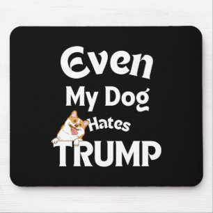 Anti Trump T-Shirts Hund Hates Donald Dog Mousepad