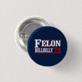 Anti Trump Vance - Felon / Hillbilly 2024 Button (Vorne & Hinten)