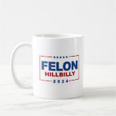 Anti Trump Vance - Felon / Hillbilly 2024 Kaffeetasse (Links)