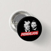 Anti Trump Vance - Pendejos Button (Vorne & Hinten)
