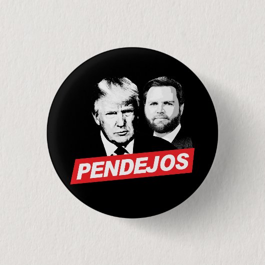 Anti Trump Vance - Pendejos Button (Vorderseite)