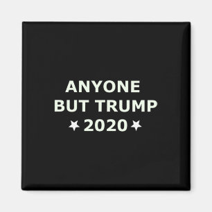 Anti-trump Wahl 2020 Jeder außer Trump  Magnet