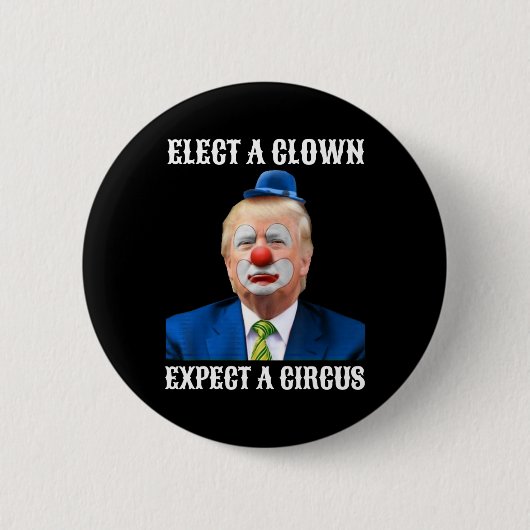 Anti-Trump wählt einen Clown erwarten ein Circus F Button (Vorderseite)