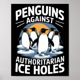 Anti Trump widersetzt Pinguine gegen Autoritäre I Poster