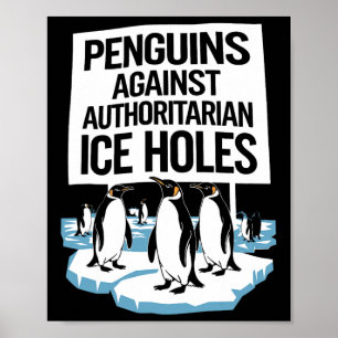 Anti Trump widersetzt Pinguine gegen Autoritäre I Poster