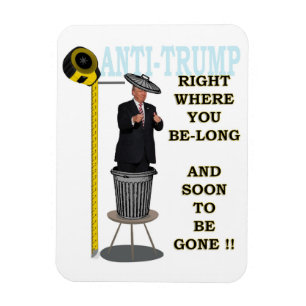 Anti Trump / Wo Sie lang sind, Magnet