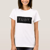 Anti-Trumpf Logo - F.U.D.T. - KEIN Donald Trump - T-Shirt (Vorderseite)