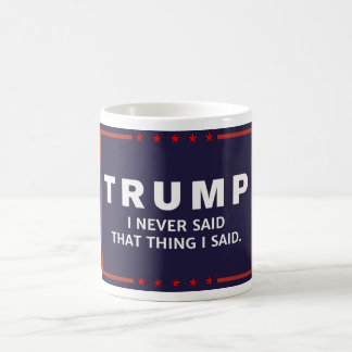 Anti-Trumpf sagte nie diese Kampagnen-Logo-Tasse Kaffeetasse