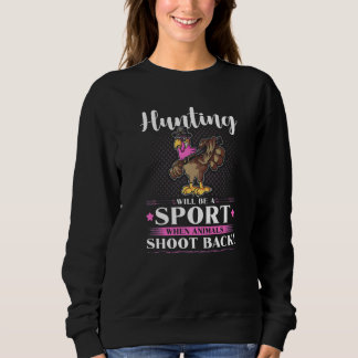 Anti Turkey Hunting Protest Quote  Animal Rights Sweatshirt