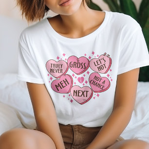 Anti Valentine Candy Hearts T - Shirt