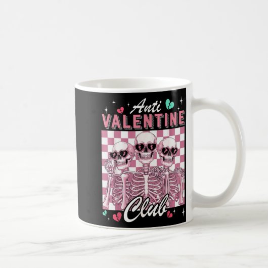 Anti Valentine Club Skeleton Funny Single Valentin Kaffeetasse (Rechts)