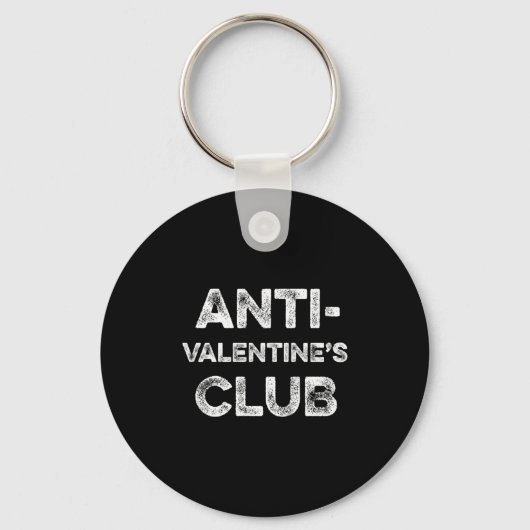 Anti Valentines Club Single Awareness Day Sarcast  Schlüsselanhänger (Vorderseite)