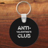 Anti Valentines Club Single Awareness Day Sarcast Schlüsselanhänger (Vorderseite)