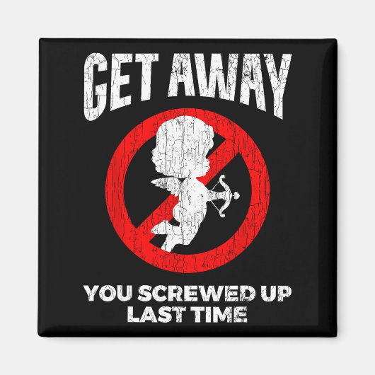 Anti Valentines Sarcastic Cud Quote Funny Gift Magnet (Vorne)