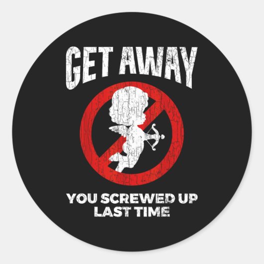 Anti Valentines Sarcastic Cud Quote Funny Gift  Runder Aufkleber (Vorderseite)