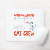 Anti-Valentins-Katzen-Crew Lustig Mousepad (Mit Mouse)