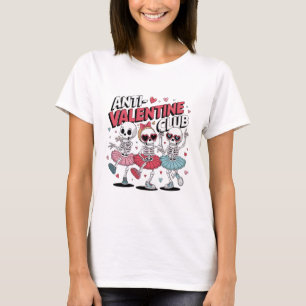 Anti-Valentins-Tag Mädchen-Club T-Shirt   Sarkasti
