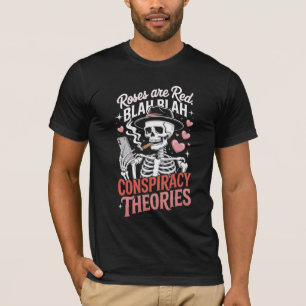 Anti-Valentinsrosen-sind-rot-Verschwörungstheorien T-Shirt