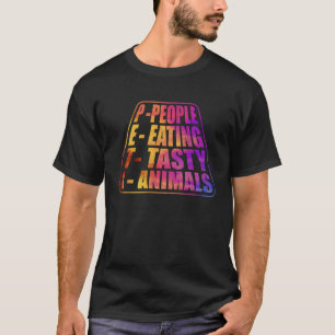 Anti-Vegan-Fleisch   Sprüche  4 T-Shirt