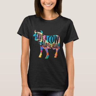 Anti-Vegan-Fleischesser Rette eine Kuh Iss vegetar T-Shirt