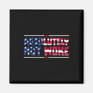 Anti-woke Absolut Nicht Woke USA-Flagge Freie Mein Magnet