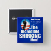 Antibarack obama - Shirker Button (Vorne & Hinten)