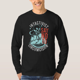 Antibeschneidungs Intaktivist Sagt Nein Zur Beschn T-Shirt