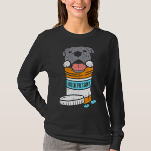Antidepressiv Pitbull Funny Pitties Dog Lover Eige T-Shirt